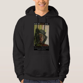 FOR THE RASTA OF IT HOODIE