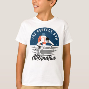 For The Swimmer - The Perfect Gym Alternative T-Shirt