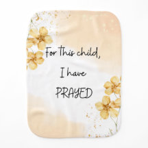 For this Child I have Prayed: Burp Cloth