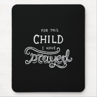 for this child i have prayed