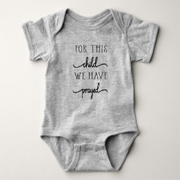 For this child we have prayed baby bodysuit