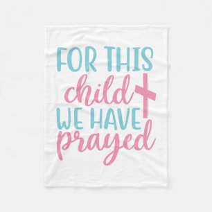 For This Child We Have Prayed with Cross Fleece Blanket