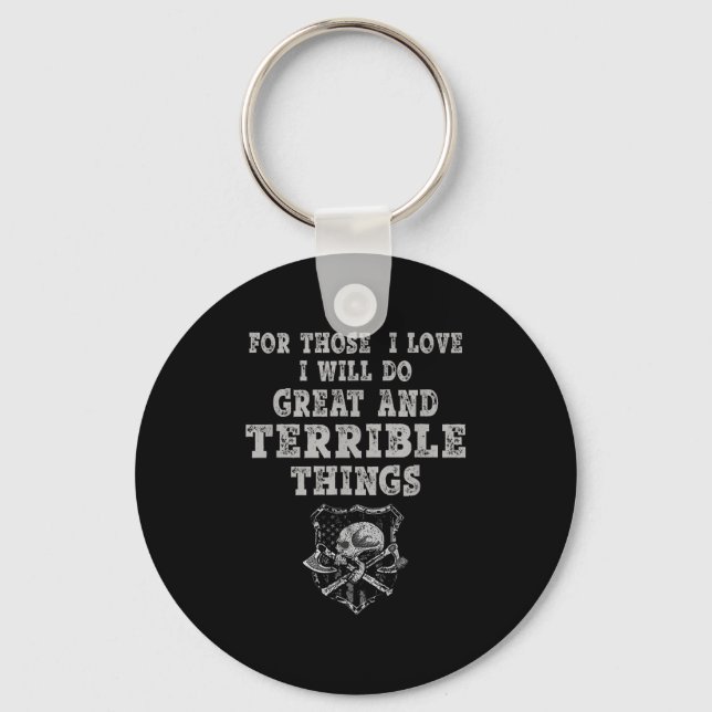 For Those I Love I Will Do Great And Terrible Thin Key Ring (Front)
