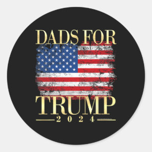 For Trump 2024 Fathers Day Gift Pro Donald Trump U Classic Round Sticker