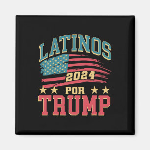 For Trump 2024 President Election Hispanic Latina  Magnet