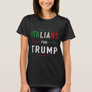 For Trump Tee Pro Trump Italiano Supporter 