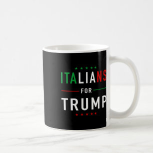 For Trump Tee Pro Trump Italiano Supporter Coffee Mug