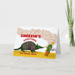 For Uncle Sneezin’s Greetings with Armadillo Card