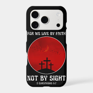 For we live by faith not by sight 