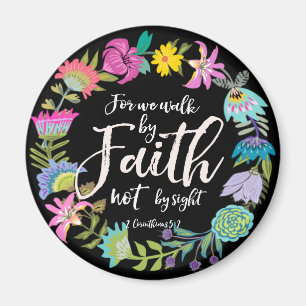 For we walk by Faith not by sight, Magnet