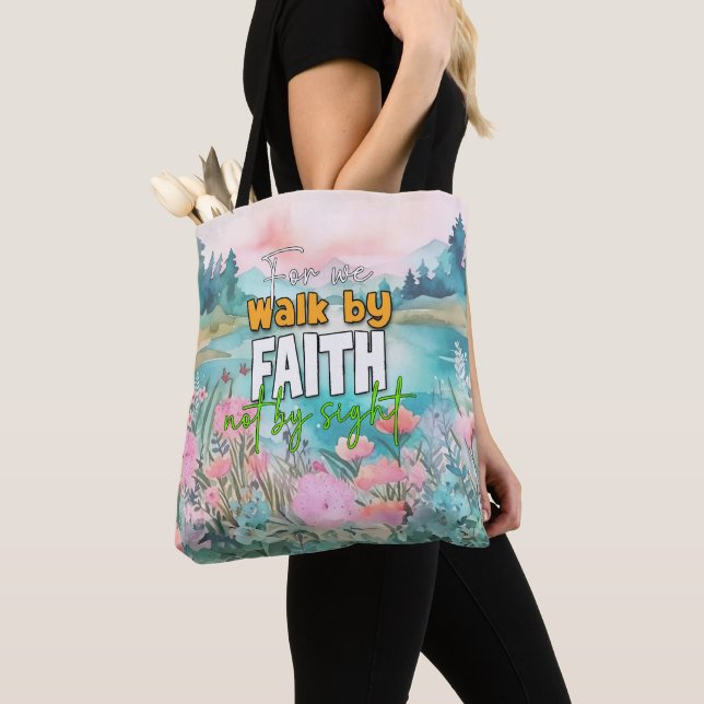 For We Walk By Faith Not By Sight Tote Bag (Close Up)