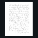 For what it’s worth...F. Scott Fitzgerald Script Poster<br><div class="desc">For what it’s worth it’s never too late or in my case too early to be whoever you want to be. -F. Scott Fitzgerald Script</div>