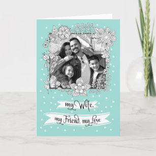 For Wife on Mother's Day. Floral Frame Photo  Card