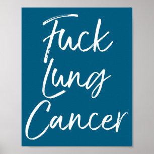 For You Lung Cancer Quote Funny For Lung Cancer  Poster