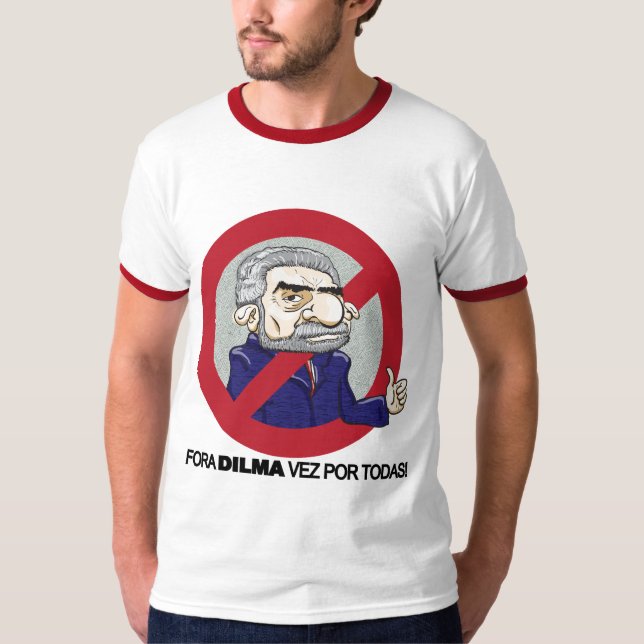 Fora DILMA vez! T-Shirt (Front)