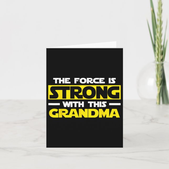 Force Is Strong With This My Grandma  Card (Front)