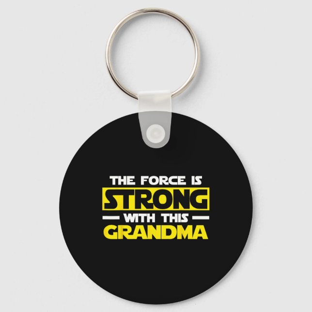 Force Is Strong With This My Grandma  Key Ring (Front)
