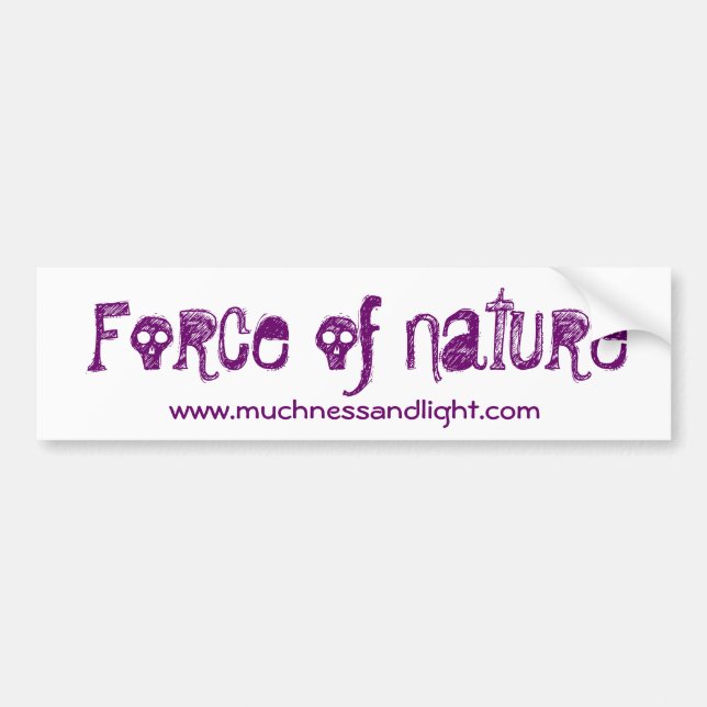 Force of Nature Bumper Sticker (Front)