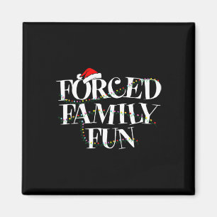 Forced Family Fun - Family Christmas Gift Magnet