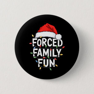 Forced Family Fun Men Women Kids Christmas Pyjamas 6 Cm Round Badge