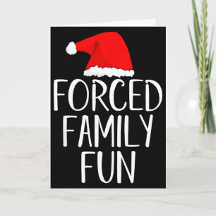 Forced Family Fun Sarcastic Christmas Eve Card