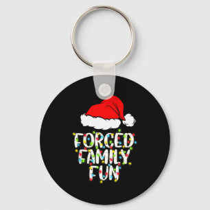 Forced Family Fun Sarcastic Christmas Funny Gift  Key Ring
