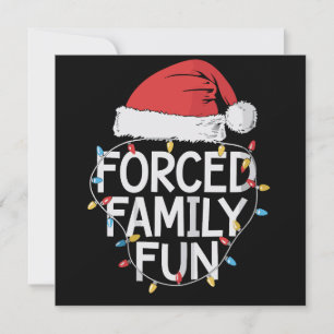 Forced Family Fun Sarcastic Christmas Funny Holiday Card