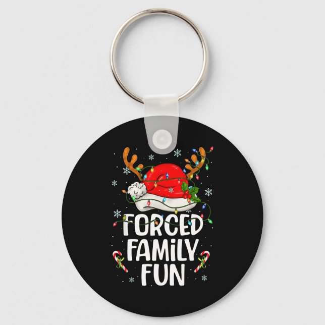 Forced Family Fun Sarcastic Christmas Funny Men Wo Key Ring (Front)