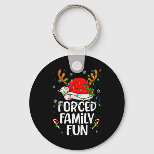 Forced Family Fun Sarcastic Christmas Funny Men Wo Key Ring