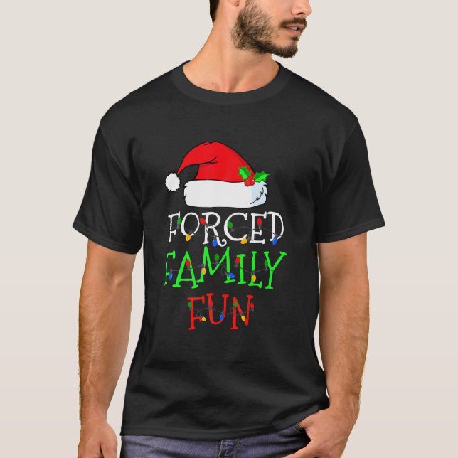 Forced Family Fun Sarcastic Christmas Pajama Famil T-Shirt (Front)