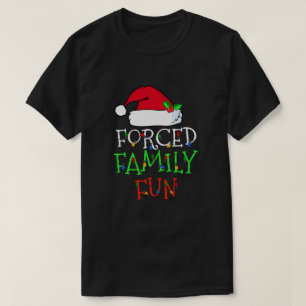 Forced Family Fun Sarcastic Christmas Pajama Famil T-Shirt