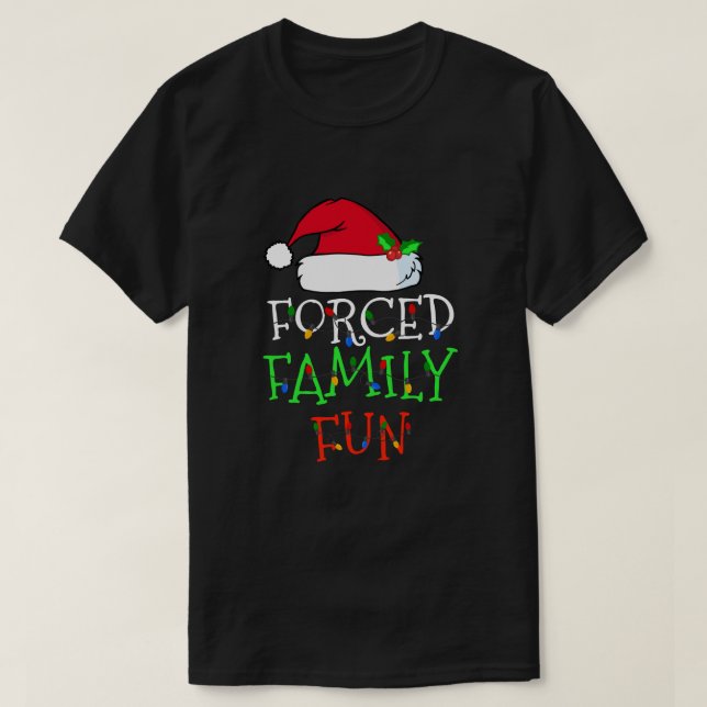 Forced Family Fun Sarcastic Christmas Pajama Famil T-Shirt (Design Front)
