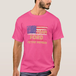 Ford Last Name Shirt Team Ford Lifetime Member