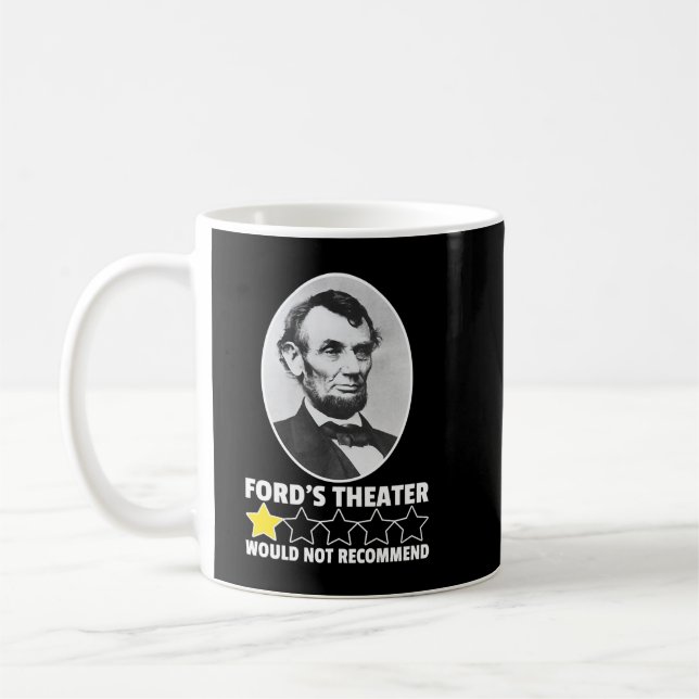 Ford's Theatre Would Not Recommend 1-Star Abraham  Coffee Mug (Left)