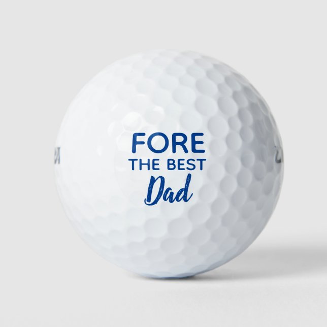 Fore the Best Dad Blue Father's Day  Golf Balls (Front)