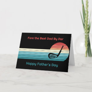 Fore the Best Dad By Par Golf Theme Father's Day Holiday Card