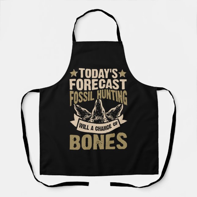  Forecast Fossil Hunting Will A Chance Of Bones Apron (Front)