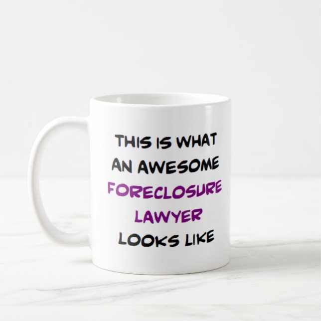 foreclosure lawyer, awesome coffee mug (Left)