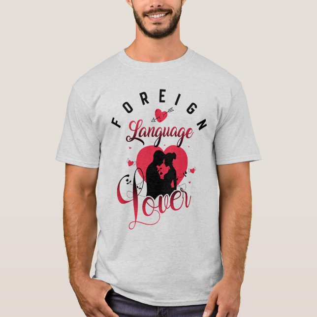 Foreign Language Lover T-Shirt (Front)