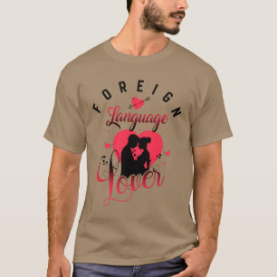 Foreign Language Lover T-Shirt