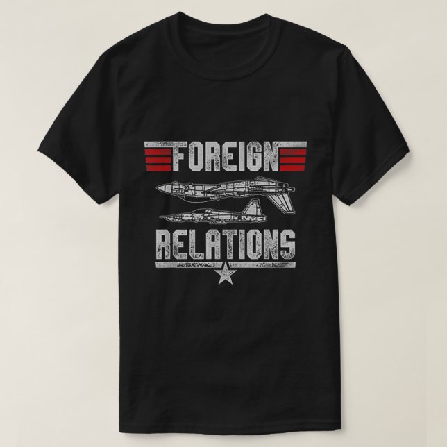 Foreign Relations  T-Shirt (Design Front)