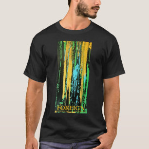 FOREIGN T-Shirt