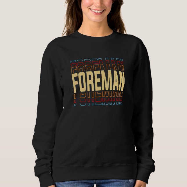 Foreman Job Title Vintage Sweatshirt (Front)