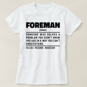 Foreman Noun Definition Professional Father Funny T-Shirt