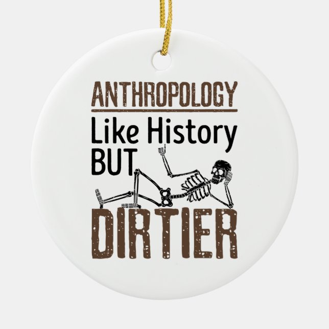 Forensic Anthropology Like History But Dirtier Ceramic Tree Decoration (Front)