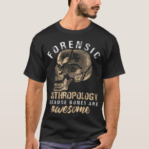 Forensic Anthropology Skull Design T-Shirt