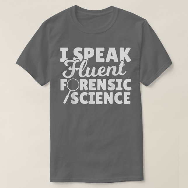 Forensic Detective Crime Investigator Funny Forens T-Shirt (Design Front)