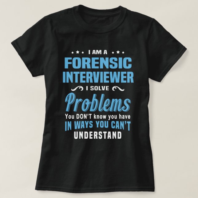 Forensic Interviewer T-Shirt (Design Front)
