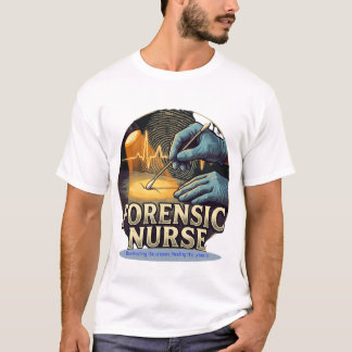 Forensic Nurse Illuminating The Unseen T-Shirt