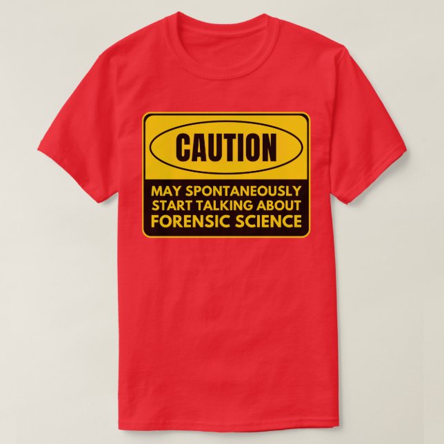 Forensic Science 2 T-Shirt (Design Front)